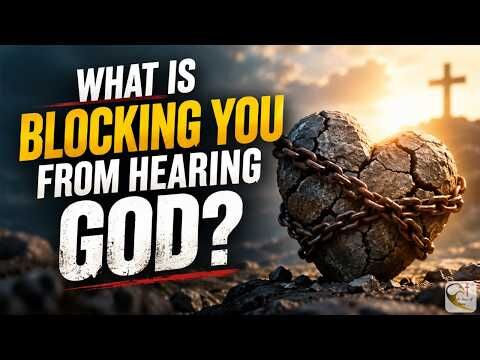 What Is Blocking You From Hearing God?